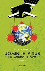 Uomini e virus. Un mondo nuovo