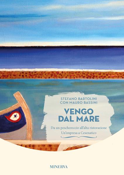 Vengo dal mare - Stefano Bartolini,Mauro Bassini - copertina