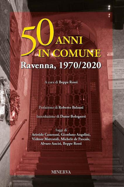 50 anni in comune. Ravenna, 1970-2020 - copertina