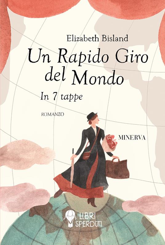 Un rapido giro del mondo. In 7 tappe - Elizabeth Bisland - copertina