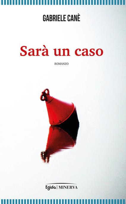 Sarà un caso - Gabriele Canè - copertina