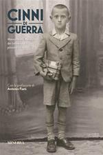 Cinni di guerra. Memorie e fantasie dei bimbi che videro passare il fronte