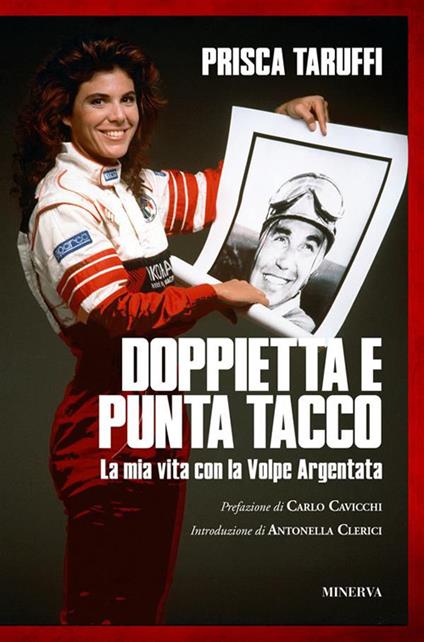 Doppietta e punta tacco. La mia vita con la Volpe Argentata - Prisca Taruffi - ebook