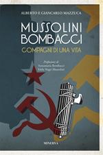 Mussolini-Bombacci. Compagni di una vita