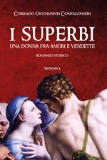 I superbi. Una donna fra amori e vendette