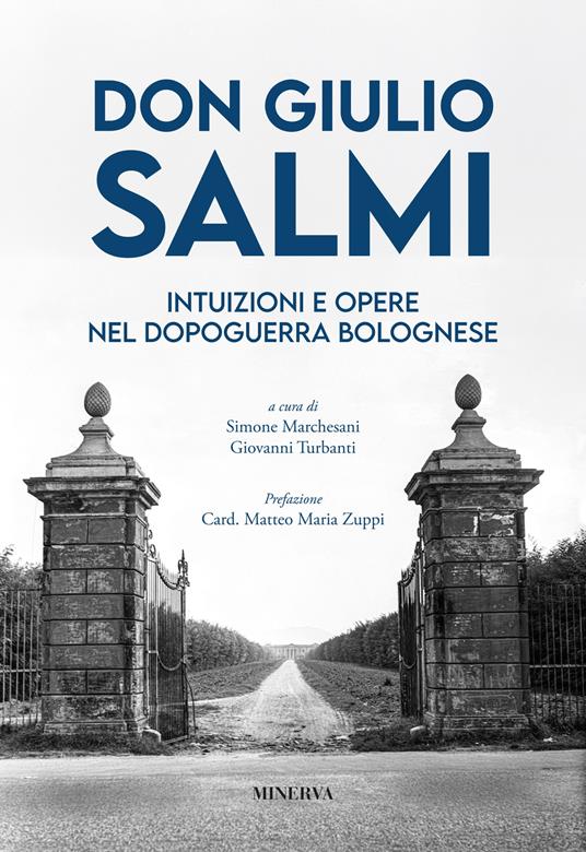 Don Giulio Salmi. Intuizioni e opere nel dopoguerra bolognese - copertina