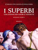 I superbi. Una donna fra amori e vendette