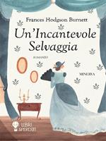 Un' incantevole selvaggia