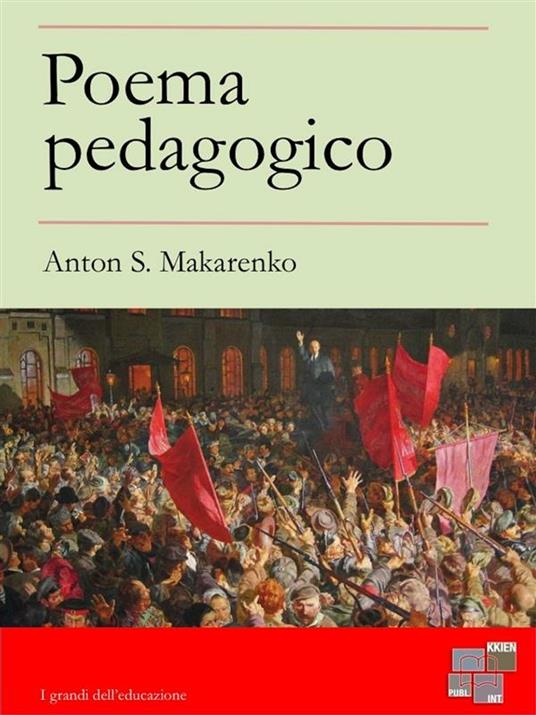 Poema pedagogico - Anton S. Makarenko - ebook