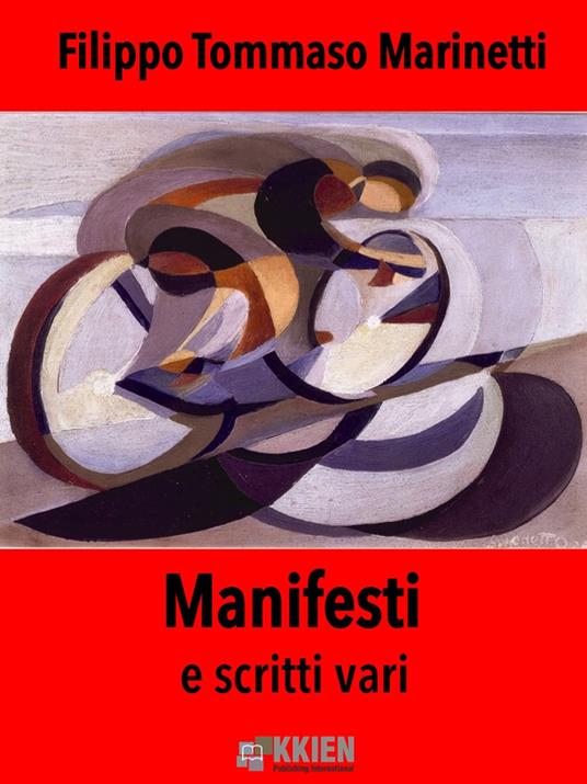 Manifesti e scritti vari - Filippo Tommaso Marinetti - ebook