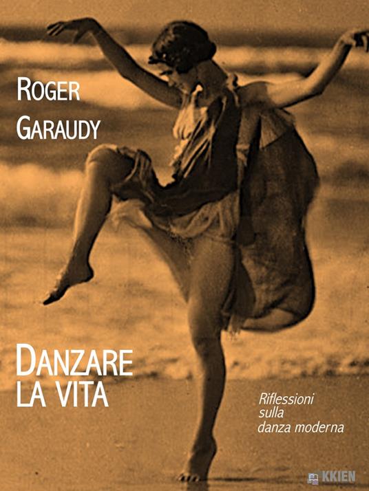 Danzare la vita - Roger Garaudy - ebook