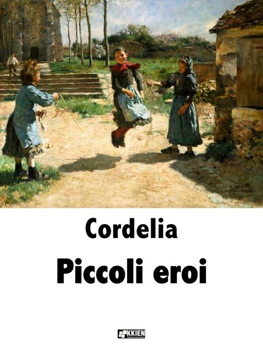 Piccoli eroi - Virginia Tedeschi-Treves - ebook