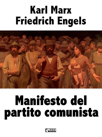 Manifesto del Partito Comunista - Friedrich Engels,Karl Marx - ebook