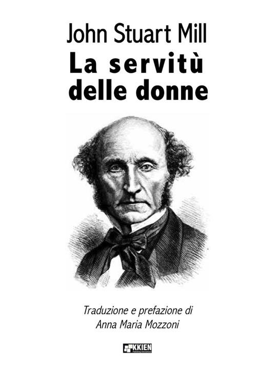 La servitù delle donne - John Stuart Mill - ebook