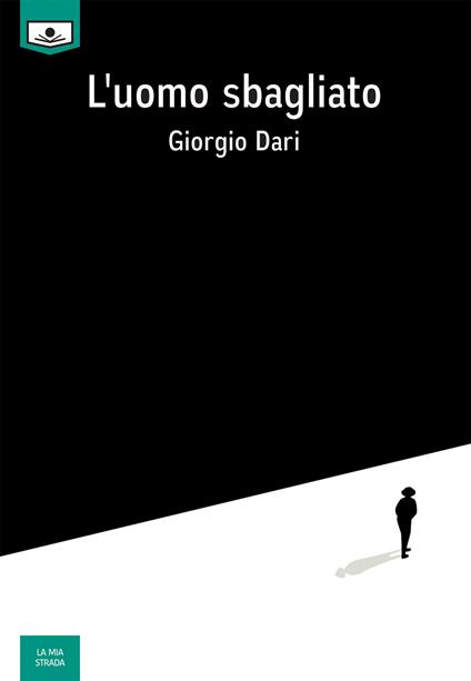 L'uomo sbagliato - Giorgio Dari - copertina