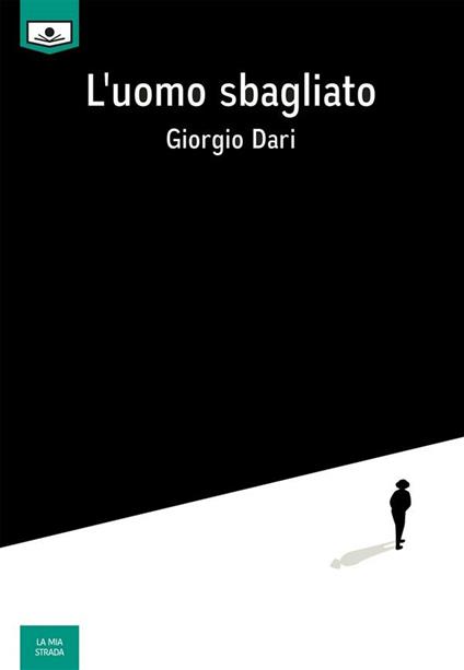 L' uomo sbagliato - Giorgio Dari - ebook