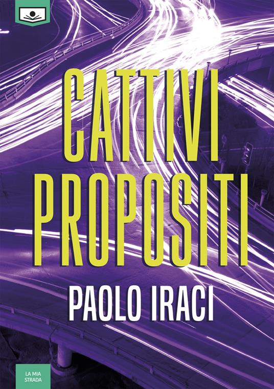 Cattivi propositi - Paolo Iraci - copertina