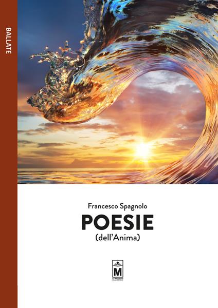 Poesie (dell'anima) - Francesco Spagnolo,Giuseppe Di Benedetto - ebook