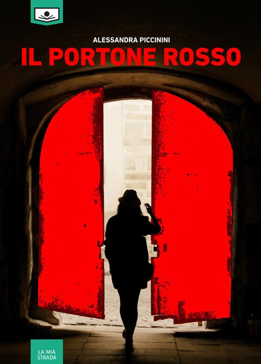 Il portone rosso - Alessandra Piccinini,Anna D'Auria,Giuseppe Di Benedetto - ebook