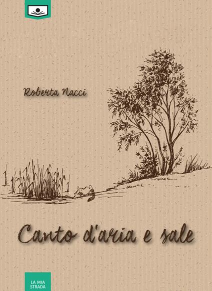 Canto d'aria e sale - Roberta Nacci,Alessandra Buschi,Giuseppe Di Benedetto - ebook