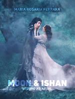 Ritorno ad Arual. Moon & Ishan