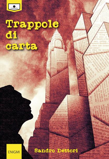 Trappole di carta - Sandro Dettori - copertina