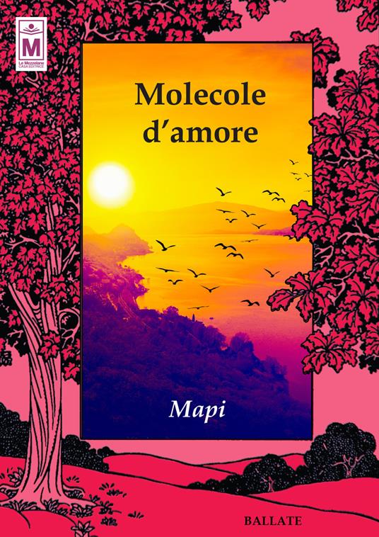 Molecole d'amore. Ediz. integrale - Mapi - copertina