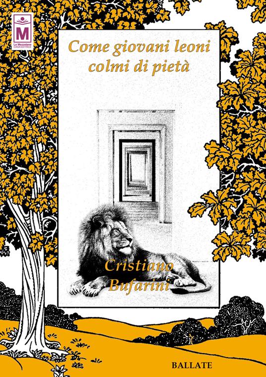 Come giovani leoni colmi di pietà - Cristiano Bufarini - copertina