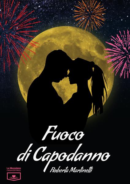 Fuoco di Capodanno - Roberta Martinetti - copertina