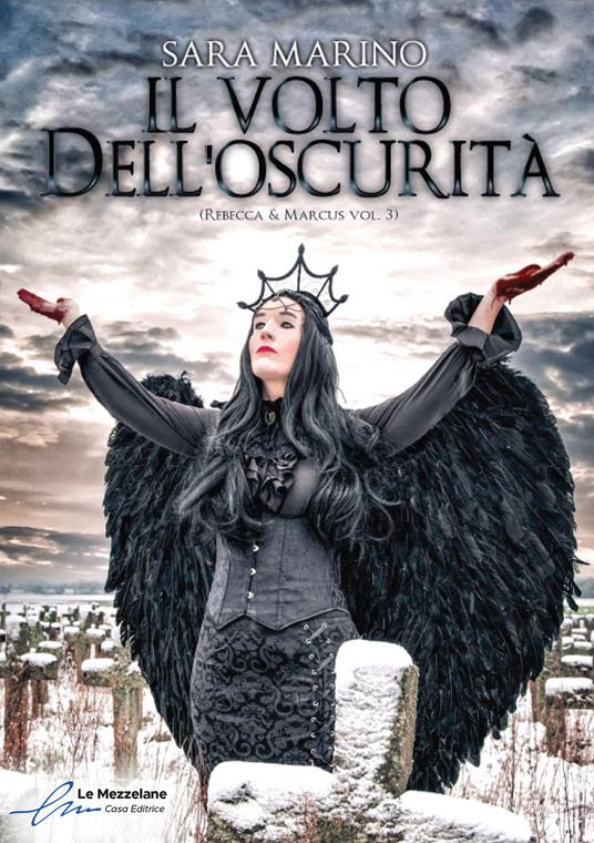 Il volto dell'oscurità. Rebecca & Marcus. Vol. 3 - Sara Marino - copertina