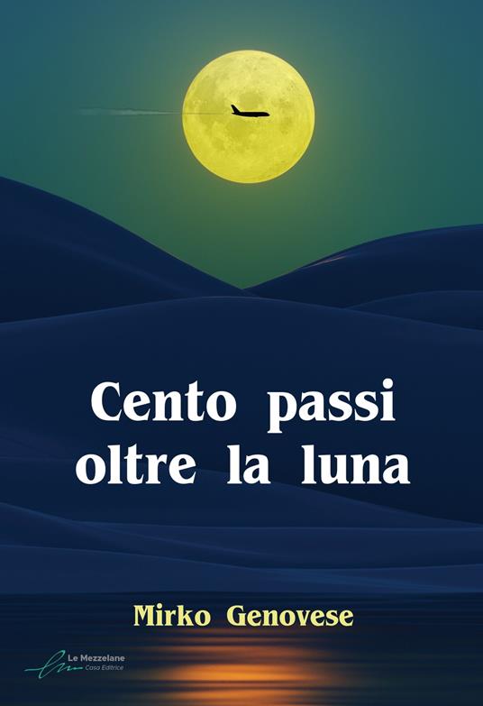 Cento passi oltre la luna - Mirko Genovese - copertina