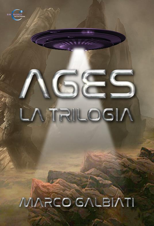 Ages. La trilogia - Marco Galbiati - copertina