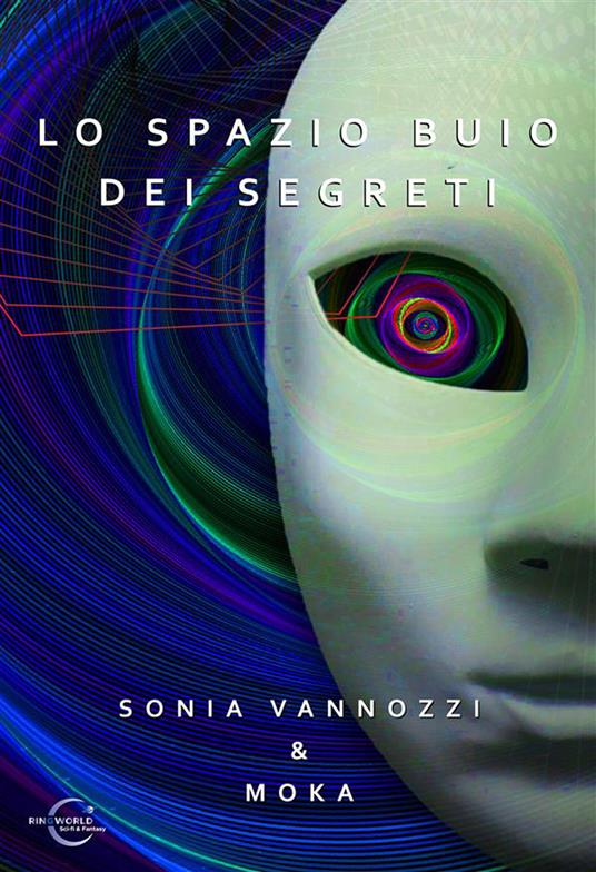 Lo spazio buio dei segreti - Moka,Sonia Vannozzi,Maria Grazia Beltrami,Linda Talato - ebook