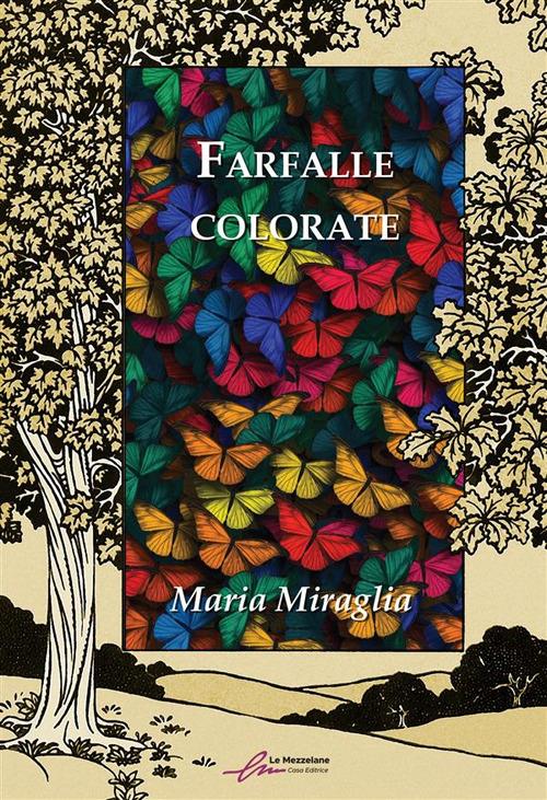 Farfalle colorate. Ediz. integrale - Maria Miraglia - copertina