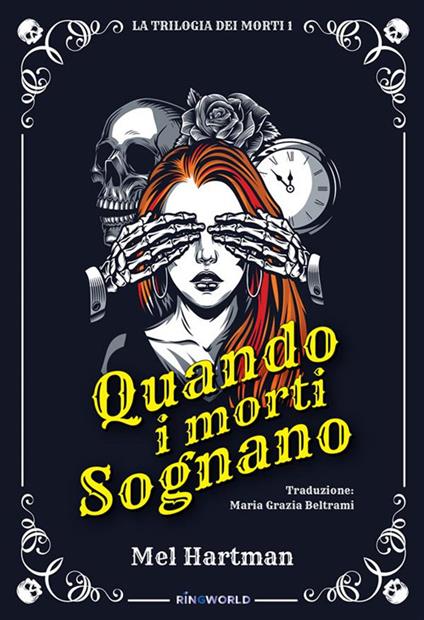 Quando i morti sognano. Ediz. integrale - Mel Hartman - copertina