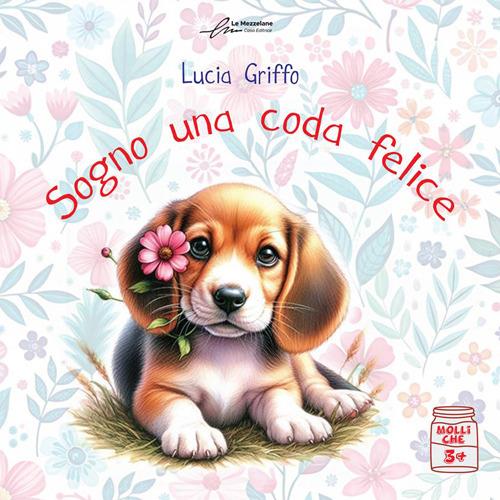 Sogno una coda felice - Lucia Griffo - copertina