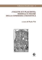 Valete et plaudite. Modelli e figure della commedia umanistica