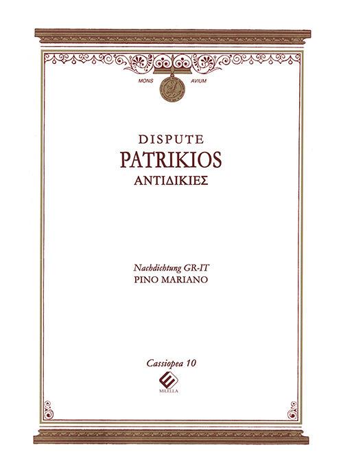 Dispute. Antidikies. Ediz. italiana e greca - Titos Patrikios - copertina