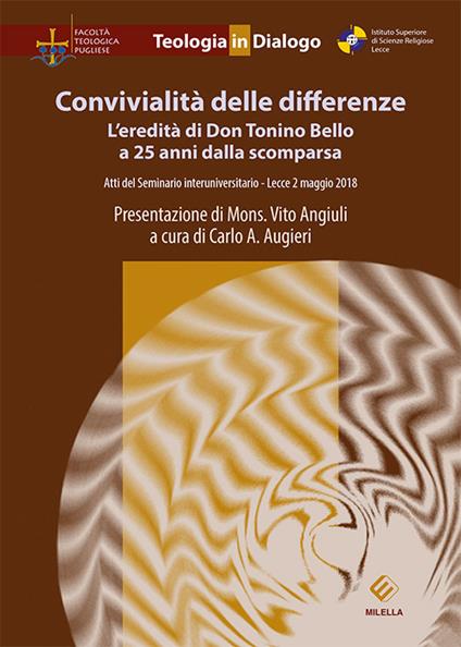 Convivialità delle differenze. L'eredità di Don Tonino Bello a 25 anni dalla scomparsa. Atti del Seminario interuniversitario (Lecce, 2 maggio 2018) - copertina