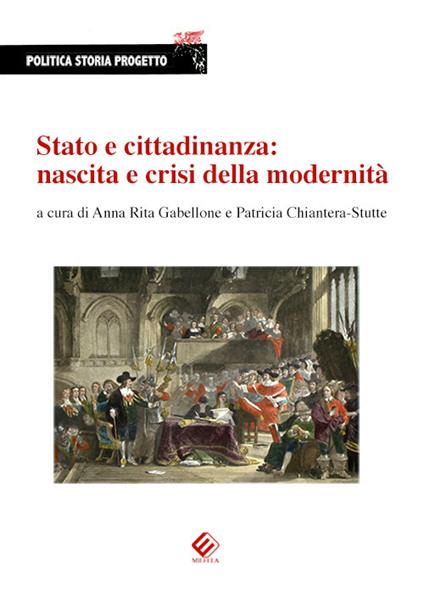 Stato e cittadinanza: nascita e crisi della modernità - copertina