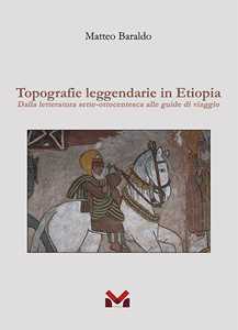 Image of Topografie leggendarie in Etiopia. Dalla letteratura sette-ottocentesca alle guide di viaggio