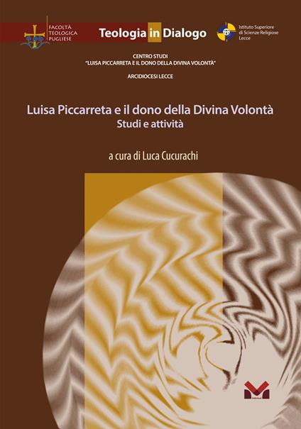 Luisa Piccarreta e il dono della Divina Volontà. Studi e attività - copertina