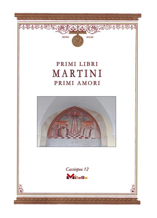 Primi libri primi amori. Cronaca di una giovinezza - Alessandro Martini -  Libro - Milella (Lecce) - Cassiopea | IBS