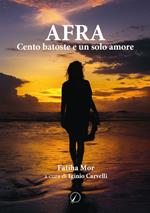 AFRA. Cento batoste e un solo amore