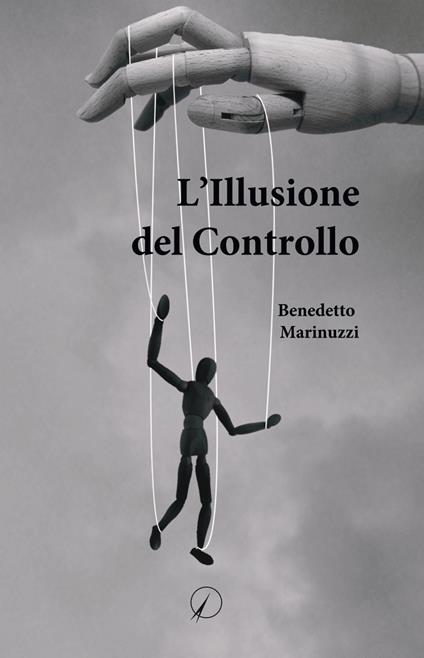 L'illusione del controllo - Benedetto Marinuzzi - copertina