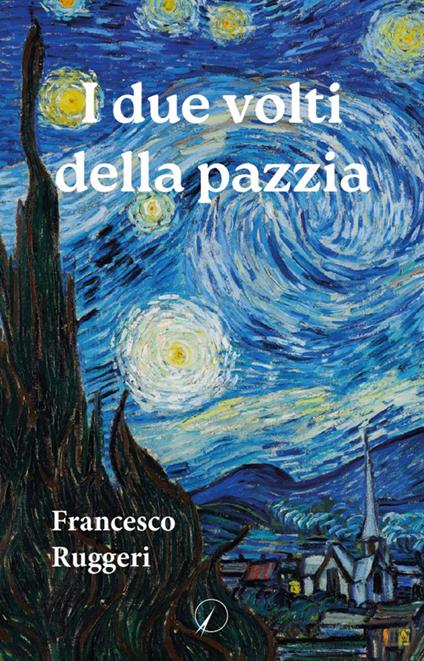 I due volti della pazzia - Francesco Ruggeri - copertina