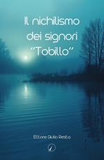 Il nichilismo dei signori «Tobillo»