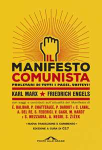 Image of Il manifesto comunista. Con saggi e contributi sull'attualità del Manifesto. Nuova ediz.
