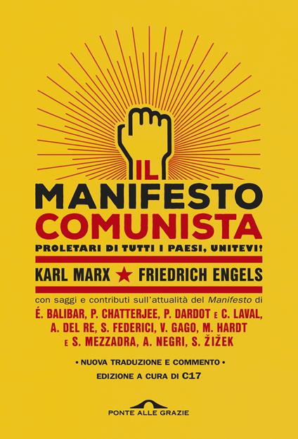 Il manifesto comunista. Con saggi e contributi sull'attualità del Manifesto. Nuova ediz. - Karl Marx,Friedrich Engels - copertina