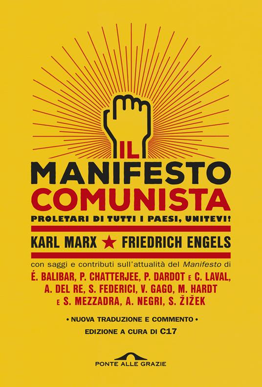 Il manifesto comunista. Con saggi e contributi sull'attualità del Manifesto. Ediz. critica - Friedrich Engels,Karl Marx,C17,Riccardo Antoniucci - ebook